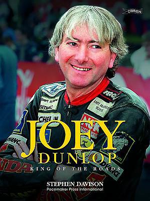 Joey Dunlop : King of the Roads 0862786983 Book Cover