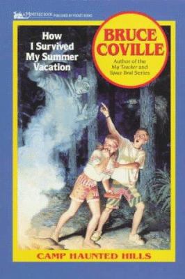 How I Survived My Summer Vacation (Camp Haunted... 0671681761 Book Cover