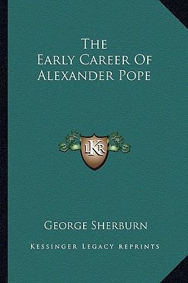 The Early Career Of Alexander Pope 1163186988 Book Cover