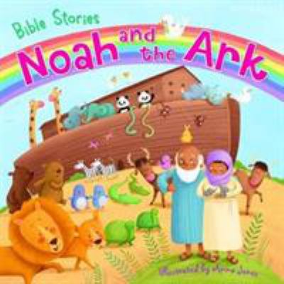 Bible Stories: Noah and the Ark 1786172356 Book Cover