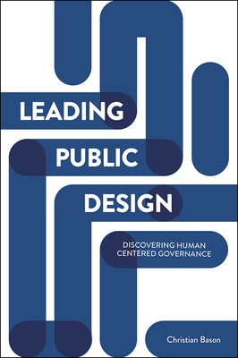 Leading Public Design: Discovering Human-Centre... 1447325583 Book Cover