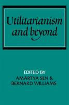 Utilitarianism and Beyond 0521287715 Book Cover