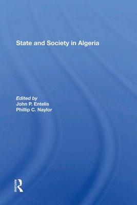 State and Society in Algeria 0367304104 Book Cover