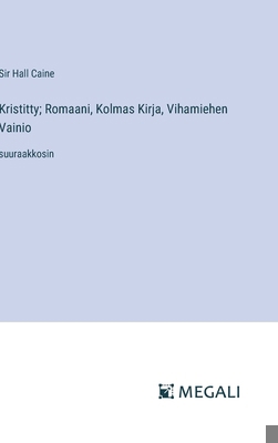 Kristitty; Romaani, Kolmas Kirja, Vihamiehen Va... [Finnish] 3387085354 Book Cover