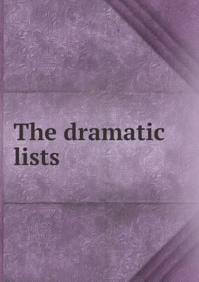 The Dramatic Lists 5518653085 Book Cover