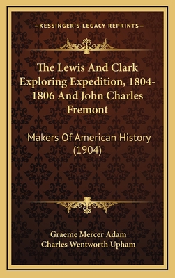 The Lewis And Clark Exploring Expedition, 1804-... 1165860635 Book Cover