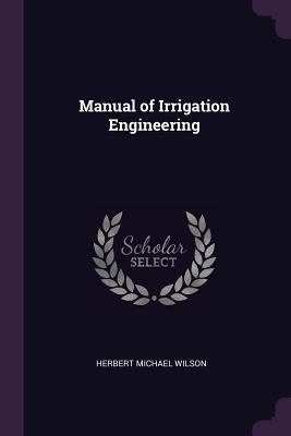 Manual of Irrigation Engineering 1377415619 Book Cover