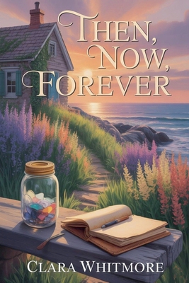 Then, Now, Forever B0G27PMRR5 Book Cover