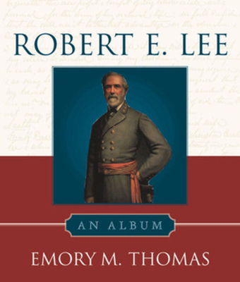 Robert E. Lee: An Album 0393047784 Book Cover