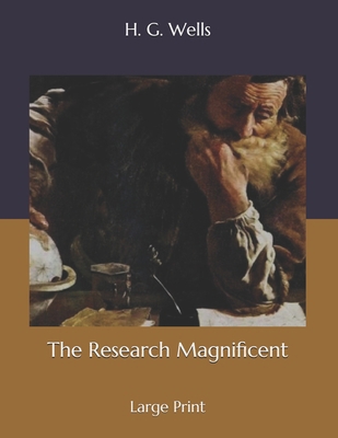 The Research Magnificent: Large Print B085RQN4W2 Book Cover