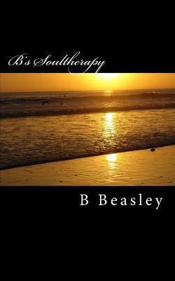 B's Soultherapy 1539916480 Book Cover