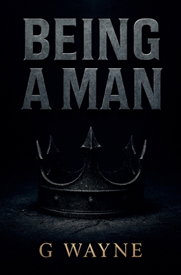 Being a man B0GQXY3D1Z Book Cover