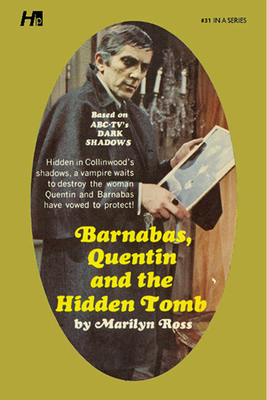 Dark Shadows: Barnabas, Quentin and the Hidden ... 1613452586 Book Cover