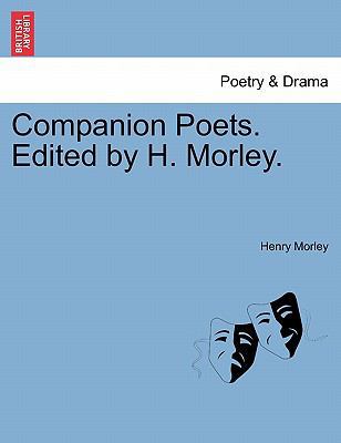 Companion Poets. Edited by H. Morley. 1241338477 Book Cover