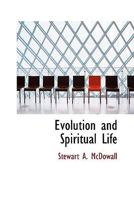Evolution and Spiritual Life 1113712252 Book Cover