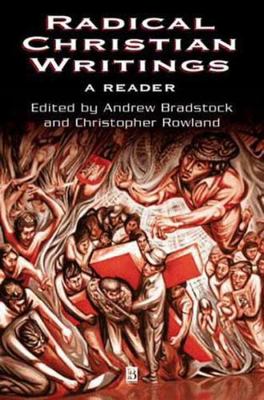 Radical Christian Writings: A Reader 0631222502 Book Cover