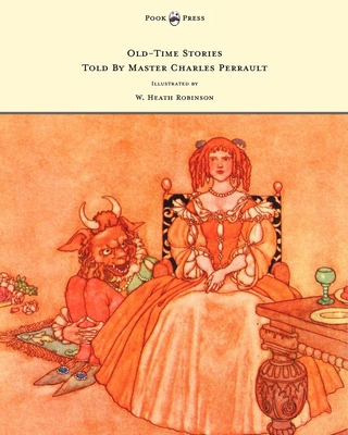 Old-Time Stories Told by Master Charles Perraul... 1447449142 Book Cover