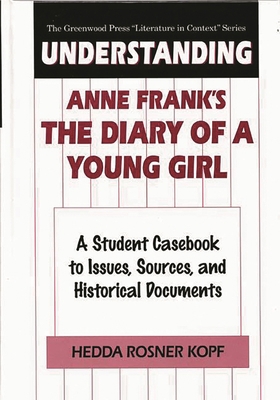 Understanding Anne Frank's the Diary of a Young... 0313296073 Book Cover