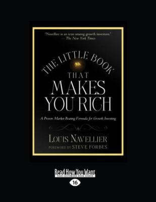 The Little Book That Makes You Rich: A Proven M... [Large Print] 1458725359 Book Cover