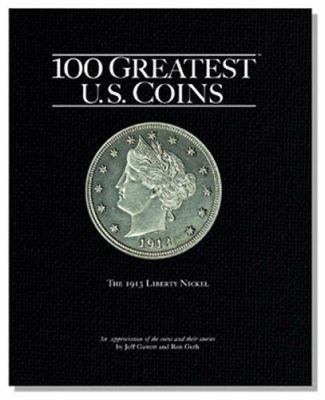 100 Greatest US Coins 0794817858 Book Cover