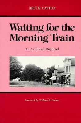 Waiting for the Morning Train: An American Boyh... 0814318843 Book Cover