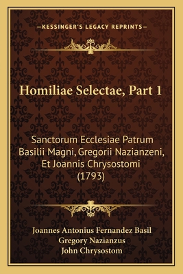 Homiliae Selectae, Part 1: Sanctorum Ecclesiae ... [Latin] 1167009711 Book Cover