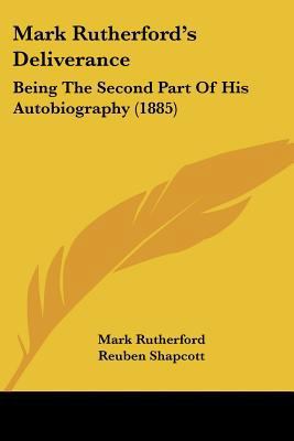Mark Rutherford's Deliverance: Being The Second... 143708088X Book Cover