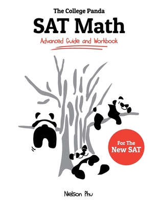 The College Panda's SAT Math: Advanced Guide an... 0989496422 Book Cover