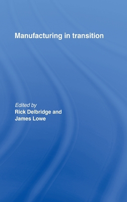 Manufacturing in Transition 0415182719 Book Cover