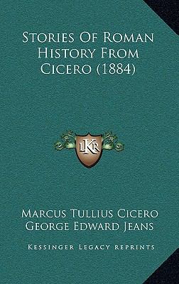 Stories Of Roman History From Cicero (1884) 1165527790 Book Cover