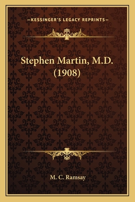 Stephen Martin, M.D. (1908) 1166983129 Book Cover