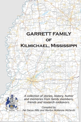 Garrett Family of Kilmichael, Mississippi 0578375923 Book Cover