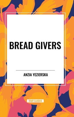 Bread Givers            Book Cover