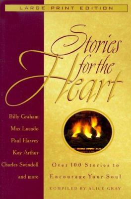 Stories for the Heart: Over 100 Stories to Enco... [Large Print] 0802727379 Book Cover