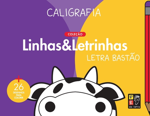 Caligrafia Bastão - coleção linhas e letrinhas [Portuguese] 8561403829 Book Cover