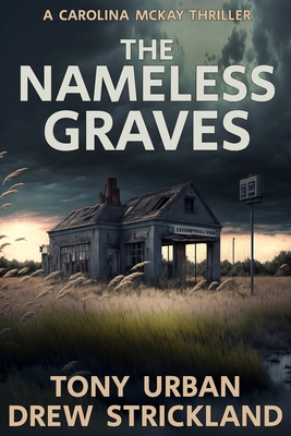 The Nameless Graves: A Gripping Crime Thriller ... B0C1JK3MP2 Book Cover