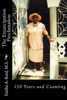 Emancipation Proclamation: 150 years and Counting 1481963295 Book Cover