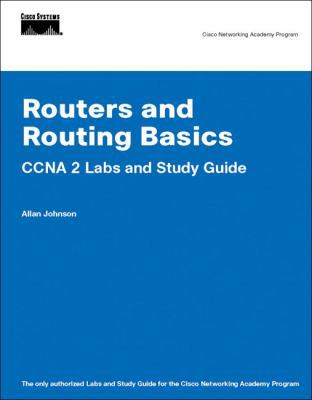 Routers And Routing Basics CCNA 2 Labs And Stud... 1587131676 Book Cover