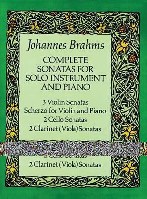 Complete Sonatas for Solo Instrument and Piano ... 0486260917 Book Cover