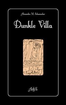 Dunkle Villa [German] 3749430691 Book Cover