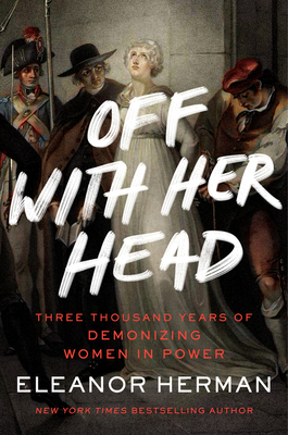 Off with Her Head: Three Thousand Years of Demo... 006309567X Book Cover