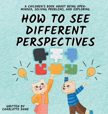 How to See Different Perspectives: A Children's... 1647434807 Book Cover