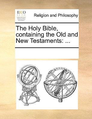 The Holy Bible, Containing the Old and New Test... 1170060951 Book Cover