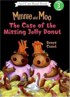 Minnie and Moo: The Case of the Missing Jelly D... 0060730080 Book Cover
