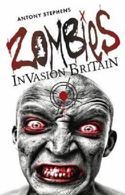 Zombies Invasion Britain 1909304891 Book Cover