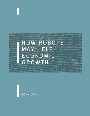 How Robots May Help Economic Growth 9358816023 Book Cover