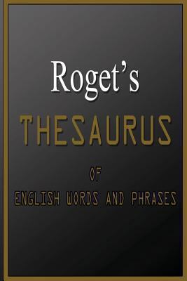 Roget's Thesaurus Of English Words And Phrases 1478376163 Book Cover