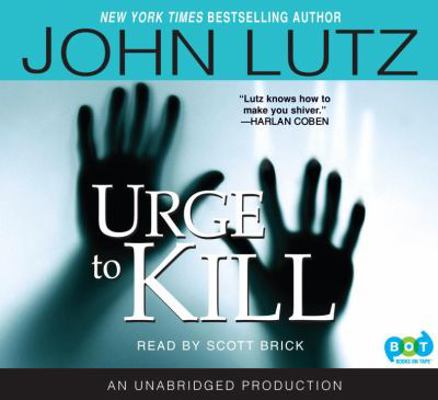 Urge to Kill (Unabridged) 1415965862 Book Cover