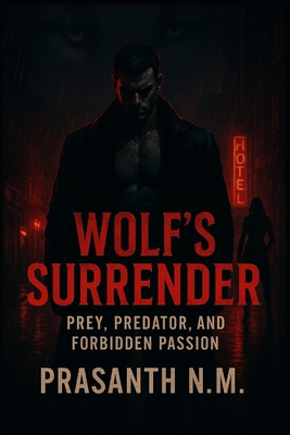 Wolf's Surrender: Prey, Predator, and Forbidden... B0FJQXF2CR Book Cover