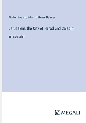 Jerusalem, the City of Herod and Saladin: in la... 3387070349 Book Cover